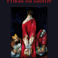 Príkaz na zabitie (III.)